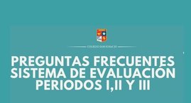 Preguntas y Respuestas en relación al Sistema de Evaluación Periodo I,II y III