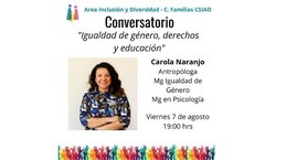 Conversatorio sobre "Igualdad de género, derechos y educación", con Carola Naranjo.
