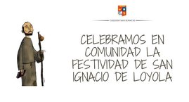 Viernes 7 de Agosto Celebramos el Día de San Ignacio