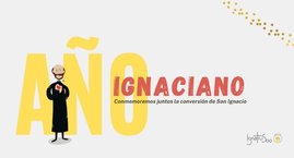 Año Ignaciano -  Material para celebrar  la vida y experiencia de Ignacio -.