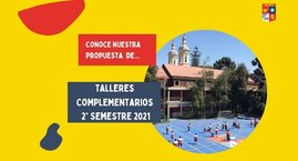 Talleres Complementarios Segundo Semestre 2021