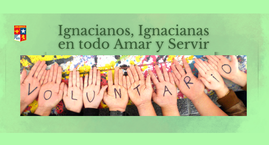 Ignacianos, ignacianas al servicio.