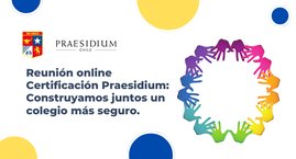 Avanzamos en la Certificación de Ambientes Seguros junto a Praesidium