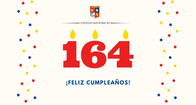 ¡Feliz Cumpleaños Colegio San Ignacio!