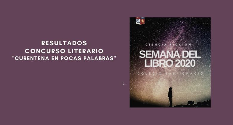 Resultados Concurso “CUARENTENA EN POCAS PALABRAS”