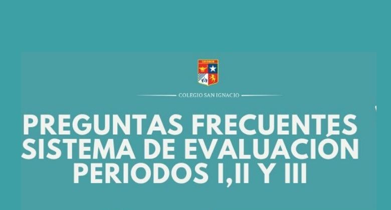 Preguntas y Respuestas en relación al Sistema de Evaluación Periodo I,II y III