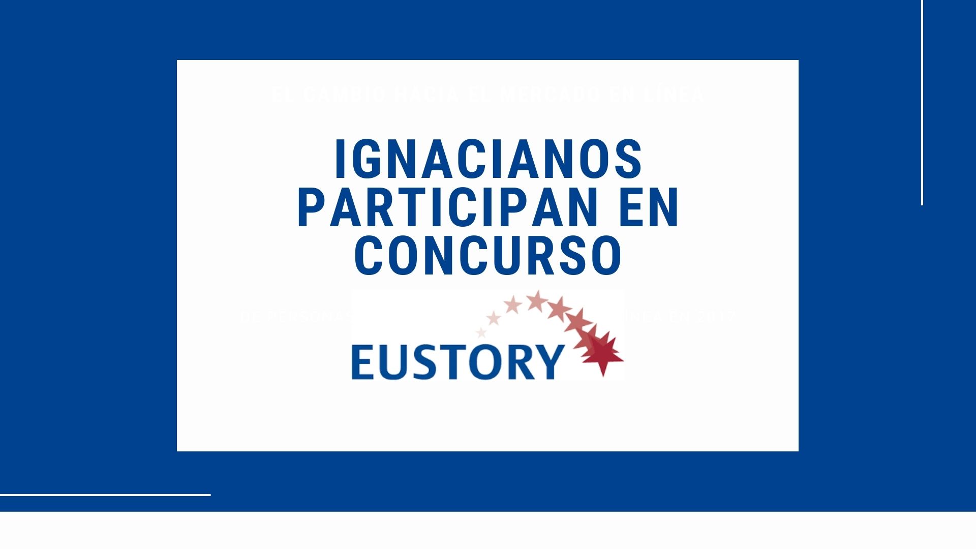 Ignacianos participan del Concurso Eustory
