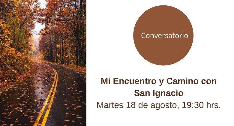 Mi encuentro y camino con San Ignacio
