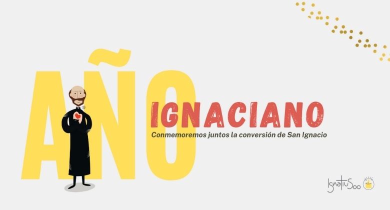 Año Ignaciano - Material para celebrar la vida y experiencia de Ignacio -.