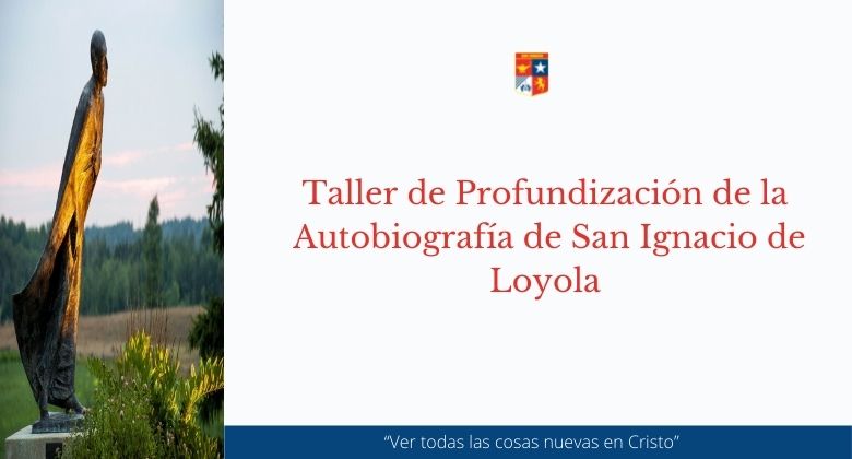 Taller de Profundización de la Autobiografía de San Ignacio de Loyola