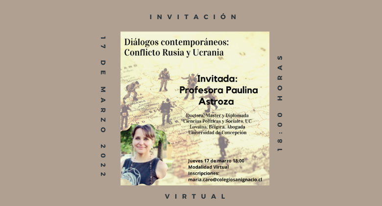 Ciclo de Charlas "Diálogos Contemporáneos" - Conflicto Rusia y Ucrania-.