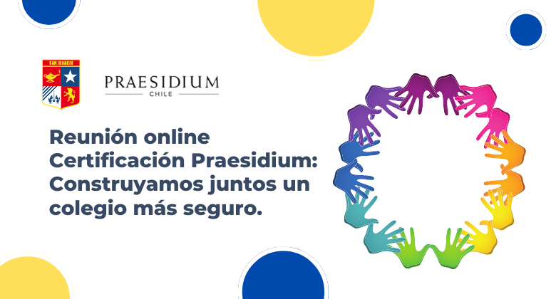 Avanzamos en la Certificación de Ambientes Seguros junto a Praesidium