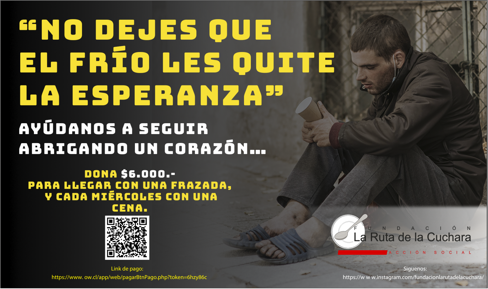 “No dejes que el frío les quite la esperanza”